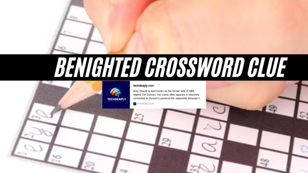 benighted crossword clue